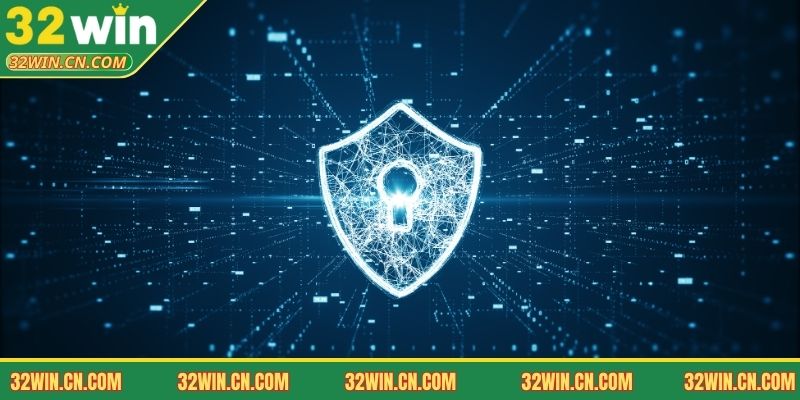 Tổng quan về chính sách bảo mật tại 32WIN