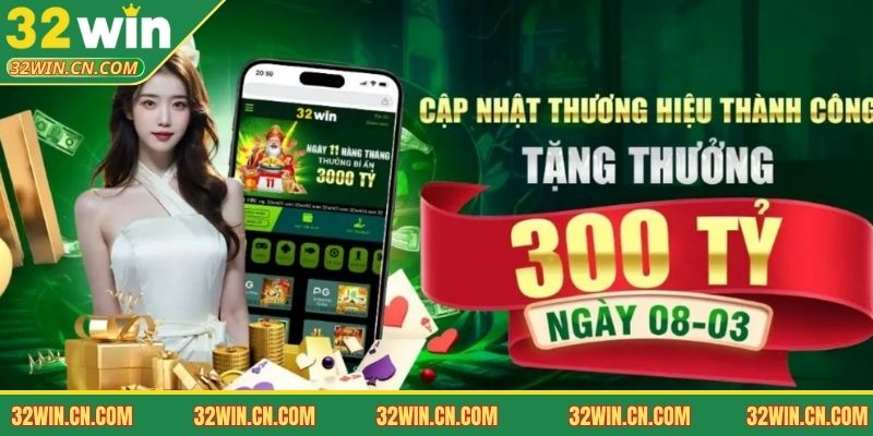 Tổng quan về 32win